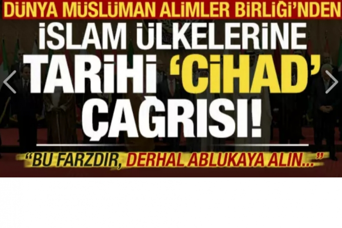 Dnya Mslman Alimler Birlii'nden slam lkelerine tarihi fetva: Cihat farzdr derhal...